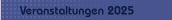 Veranstaltungen 2025