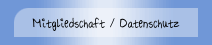 Mitgliedschaft / Datenschutz
