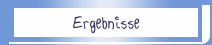 Ergebnisse